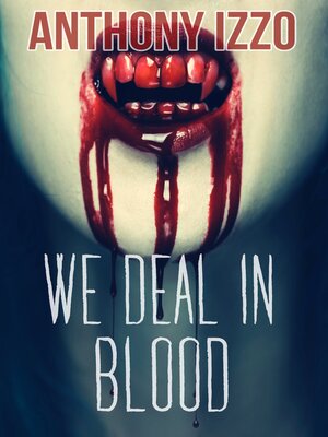 cover image of We Deal In Blood